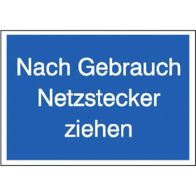 Hinweisschild - Elektrotechnik Nach Gebrauch Netzstecker ziehen