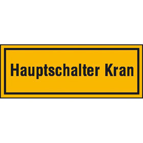 Hinweisschild zur Baustellenkennzeichnung Hauptschalter Kran