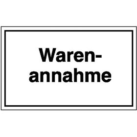 Hinweisschild - Betriebskennzeichnung Warenannahme