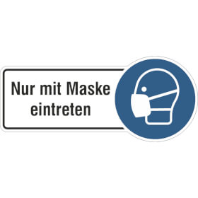 Hinweisschild Nur mit Maske eintreten