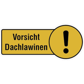 Hinweisschild Vorsicht Dachlawinen