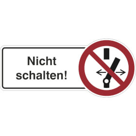 Hinweisschild Nicht schalten