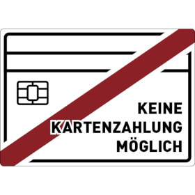 Hinweisschild Keine Kartenzahlung möglich
