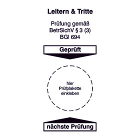 Grundplakette fr Leitern und Tritte, Prfung gem BetrSichV 3, BGI 694