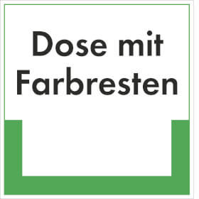 Abfallkennzeichnung - Textschild Dosen mit Farbresten