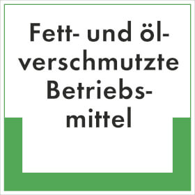 Abfallkennzeichnung - Textschild Fett -  und lverschmutze Betriebsmittel