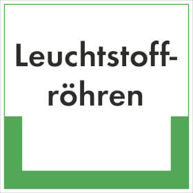 Abfallkennzeichnung - Textschild Leuchtstoffröhren
