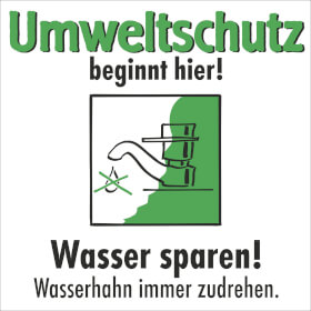 Etiketten - Umweltschutz beginnt hier Wasser sparen,  Wasserhahn immer zudrehen