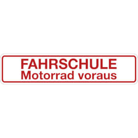 SafetyMarking Hinweisschild Fahrschule Motorrad voraus