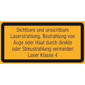 Warn - Zusatzschild Sichtbare und unsichtbare Laserstrahlung, Laser Klasse 4