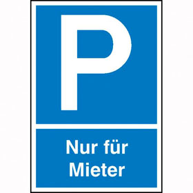 Parkplatzschild Symbol: P, Text:   Nur für Mieter