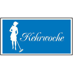 Hinweisschild - Gewerbe und Privat Kehrwoche