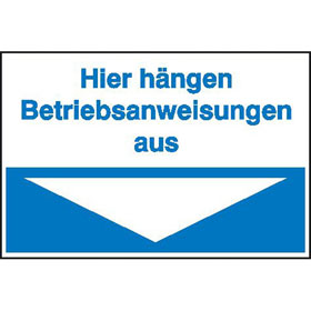 Maschinenbetriebsanweisungen - Hinweisschild Hier hngen Betriebsanweisungen aus (blau)