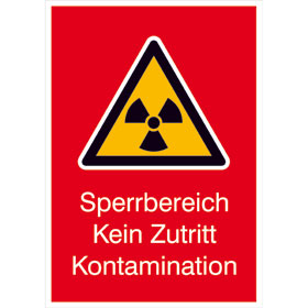 Warn - Kombischild - Strahlenschutz Sperrbereich Kein Zutritt Kontamination