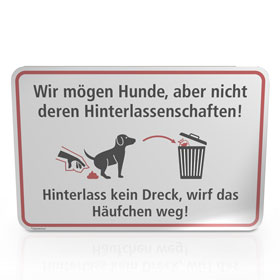 Hinweisschild fr Gewerbe und Privat Wir mgen Hunde aber nicht deren Hinterlassenschaften