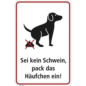 Hinweisschild fr Gewerbe und Privat Sei kein Schwein, pack das Hufchen ein!