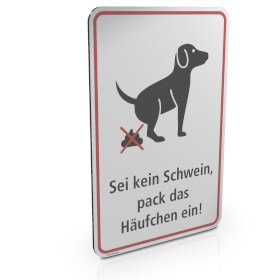 Hinweisschild für Gewerbe und Privat Sei kein Schwein, pack das Häufchen ein!