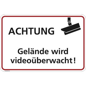 Hinweisschild für Gewerbe und Privat Achtung Gelände und Grundstück wird Videoüberwacht