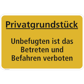 Privatgrundstück Betreten und Befahren Verboten Schild Hinweisschild 