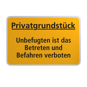 Hinweisschild fr Gewerbe und Privat Privatgrundstck - Unbefugten ist das Betreten und Befahren verboten!