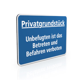 Hinweisschild fr Gewerbe und Privat Privatgrundstck - Unbefugten ist das Betreten und Befahren verboten!