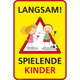 Hinweisschild fr Gewerbe und Privat LANGSAM ! - Spielende Kinder