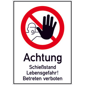 Hinweisschild - Gewerbe und Privat  -  Achtung  -   Schiestand