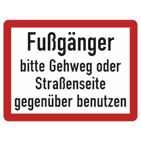 Verkehrsschild nach StVO - Nr. 83 Fußgänger bitte Gehweg oder Straßenseite