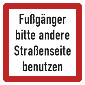 Verkehrsschild nach StVO - Nr. 84 Fußgänger bitte andere Straßenseite benutzen