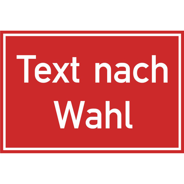 Folienschild mit Text nach Wahl Grundfarbe rot Schrift weiß direkt beim