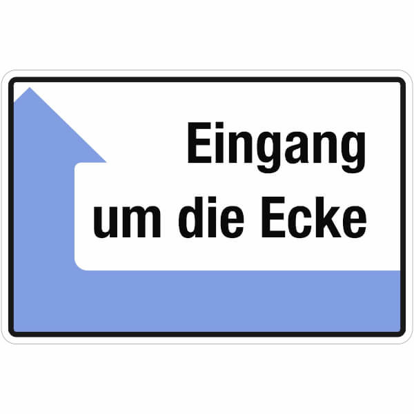 Hinweisschild Eingang um die Ecke