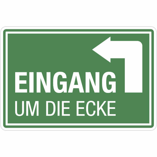 Rückwärts Um Die Ecke Fahren Hinweisschild Eingang um die Ecke direkt beim Hersteller kaufen